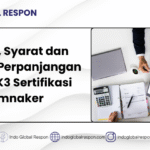 Aturan-Syarat-dan-Manfaat-Perpanjangan-Lisensi-K3-Sertifikasi-Kemnaker.png