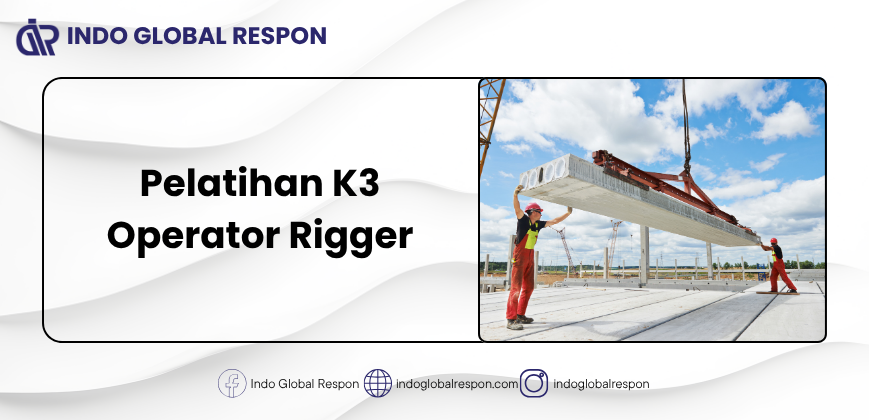 Pelatihan-K3-Operator-Rigger.png